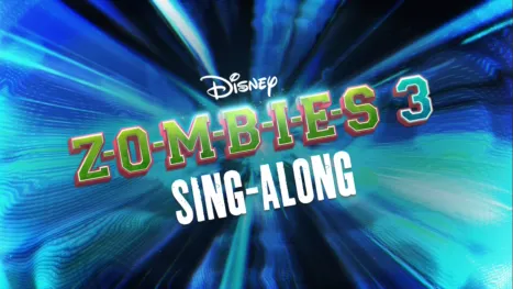 thumbnail - ZOMBIES 3 Sing-Along