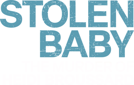 Stolen Baby: The Murder of Heidi Broussard