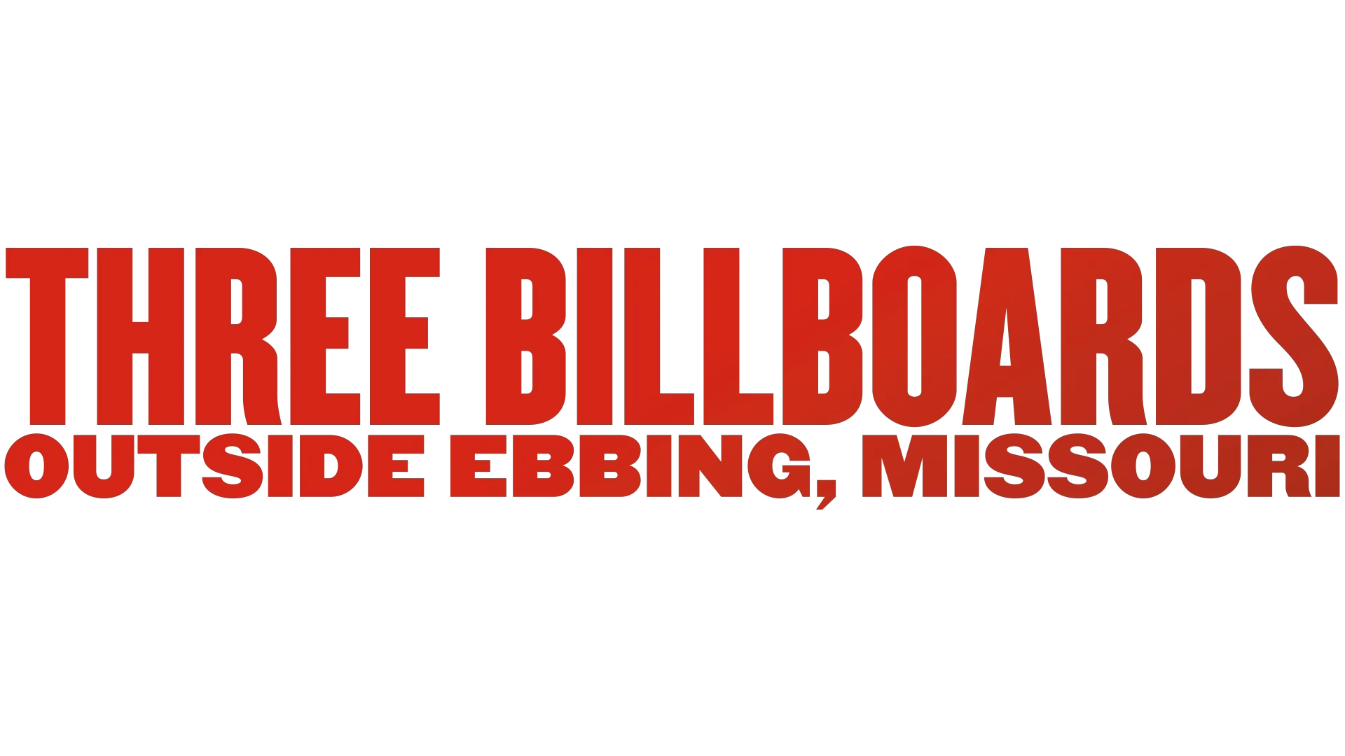 Three Billboards Outside Ebbing, Missouri
