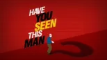 thumbnail - Have You Seen This Man?