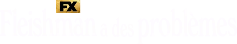 Fleishman a des problèmes