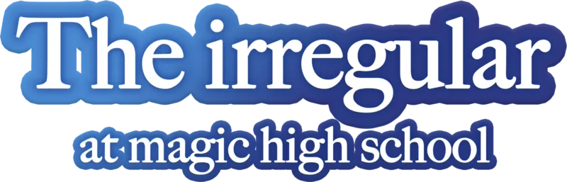 The Irregular at Magic High School