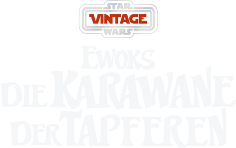 Star Wars Vintage: Ewoks – Die Karawane der Tapferen
