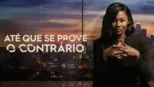 thumbnail - Até que se Prove o Contrário