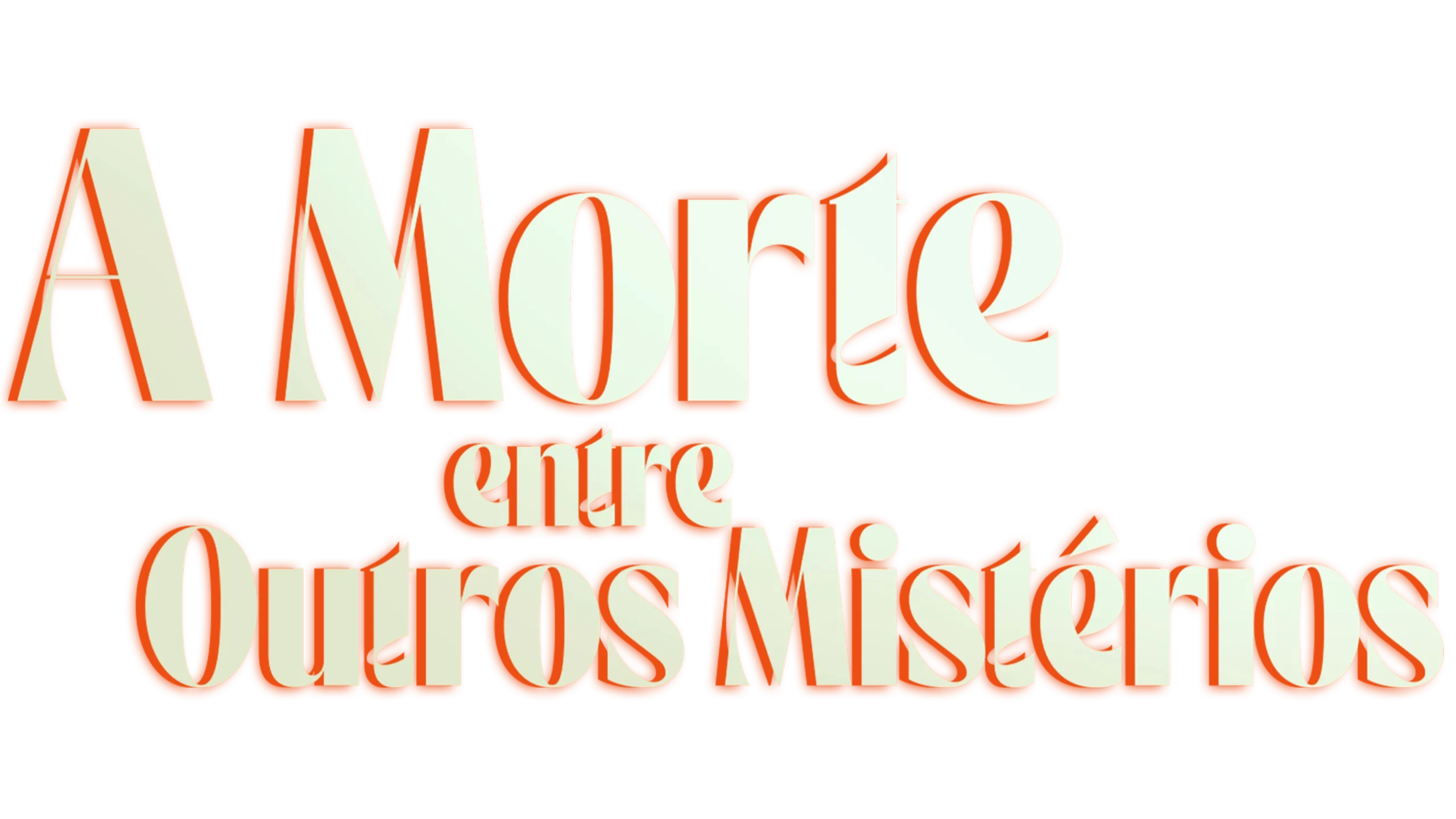 A Morte Entre Outros Mistérios