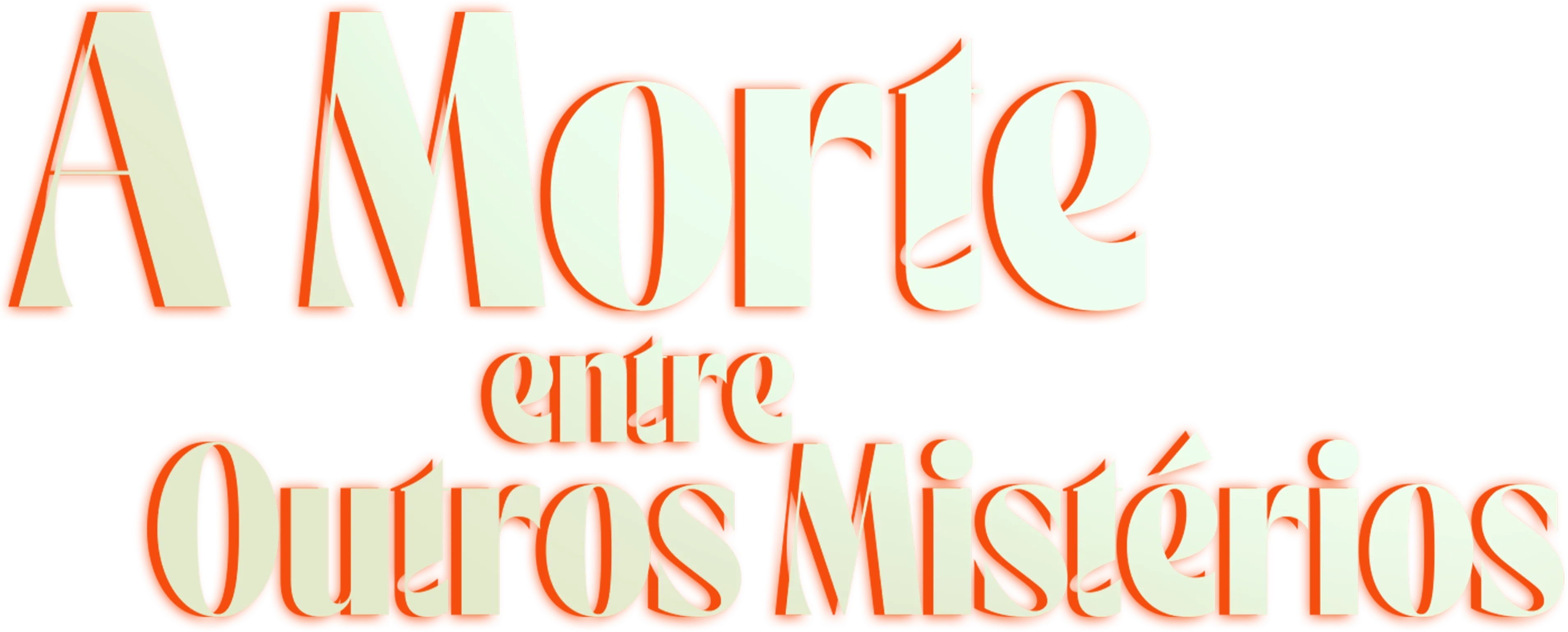 A Morte Entre Outros Mistérios