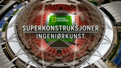 Superkonstruksjoner: Ingeniørkunst