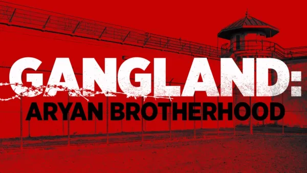 thumbnail - Gangland: Aryan Brotherhood