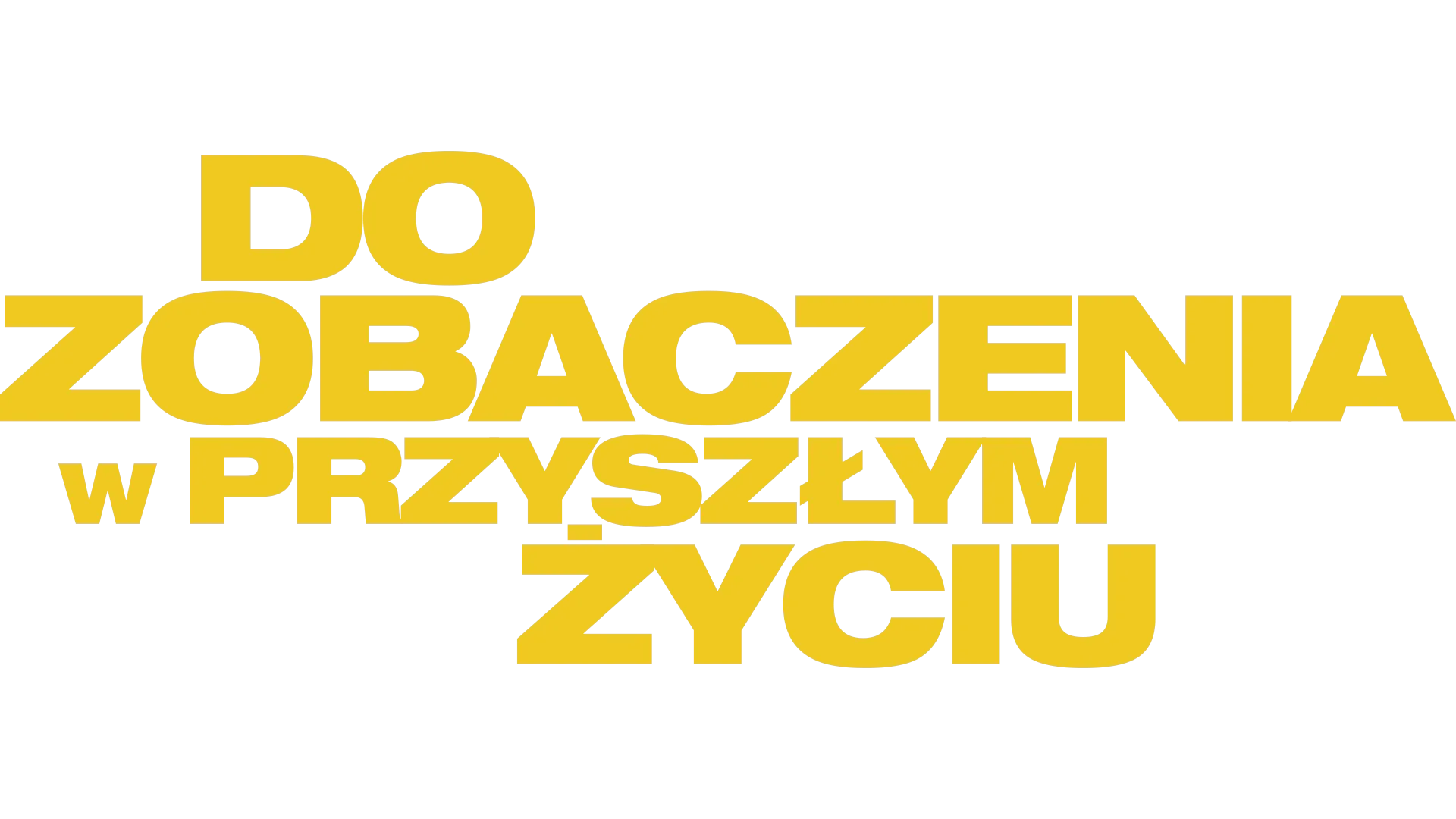 Do zobaczenia w przyszłym życiu