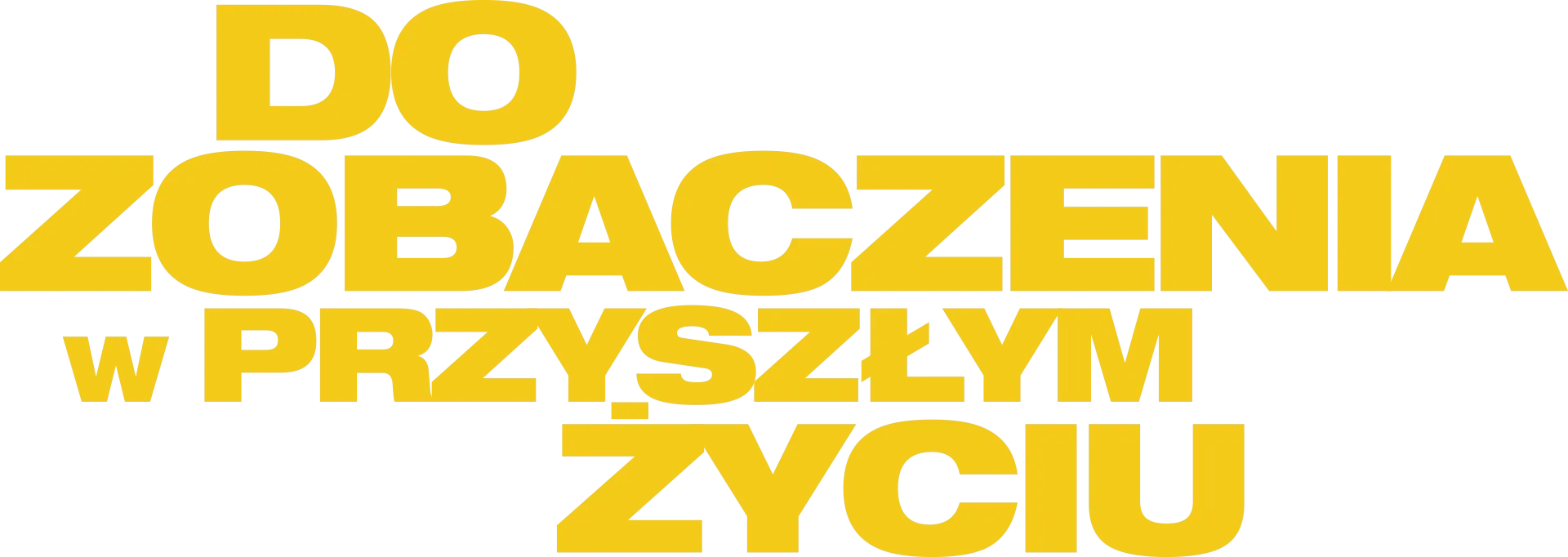 Do zobaczenia w przyszłym życiu