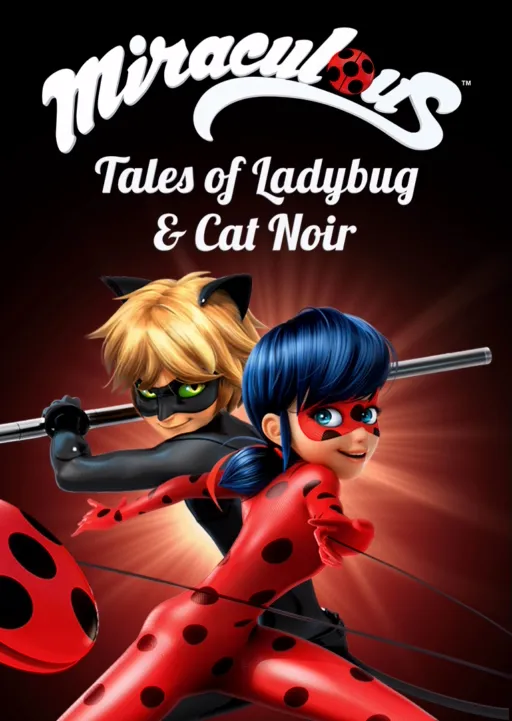 Miraculous: Tales Of Ladybug & Cat Noir