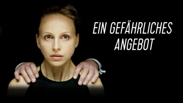 thumbnail - Ein gefährliches Angebot