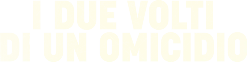 I due volti di un omicidio