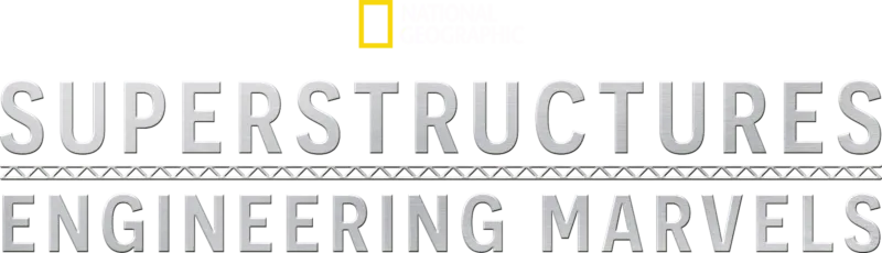 Superstructures: Engineering Marvels