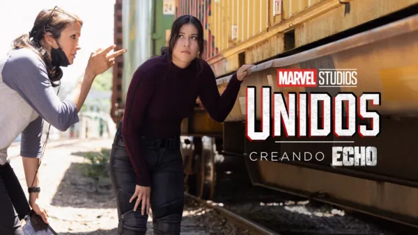 thumbnail - MARVEL STUDIOS UNIDOS: Creando Echo