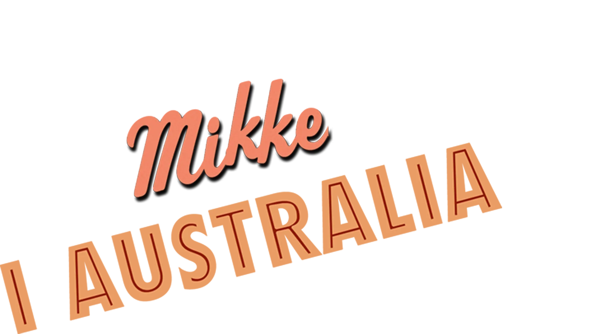 Mikke i Australia