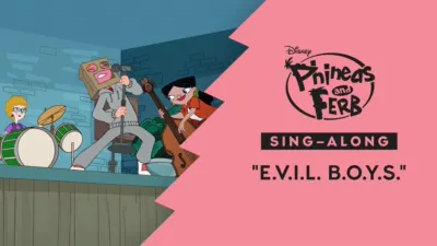 "E.V.I.L. B.O.Y.S." | Phineas and Ferb Music Video