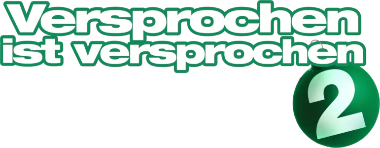 Versprochen ist versprochen 2