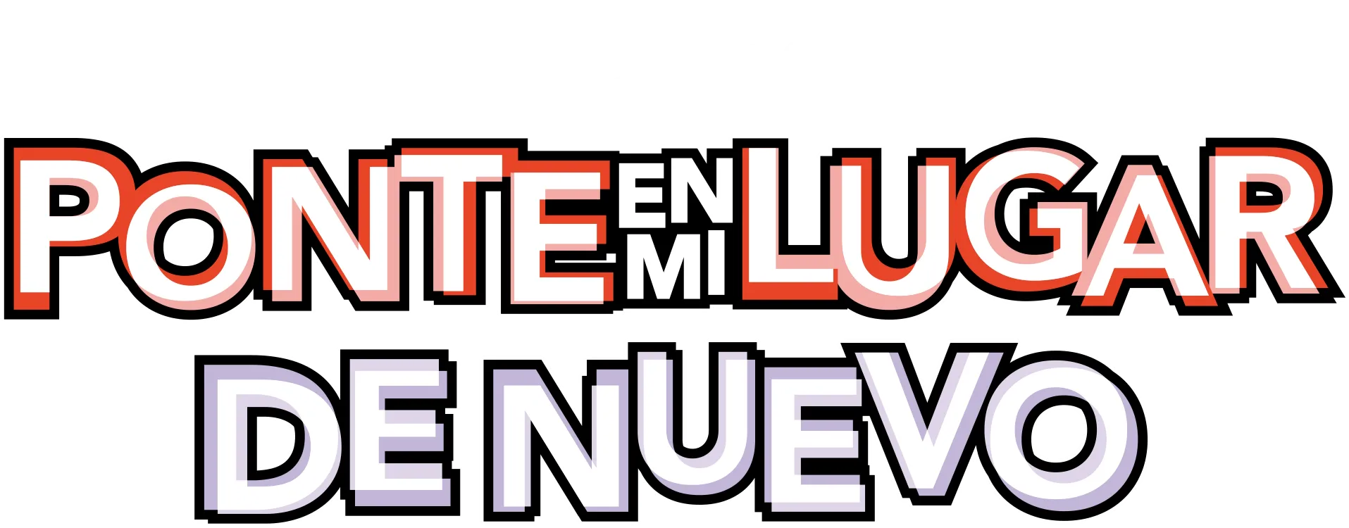 Ponte en mi lugar de nuevo