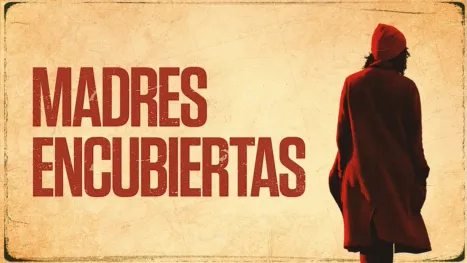 thumbnail - Madres encubiertas