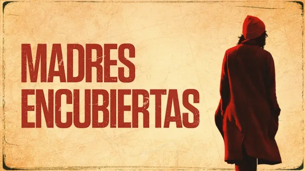 thumbnail - Madres encubiertas