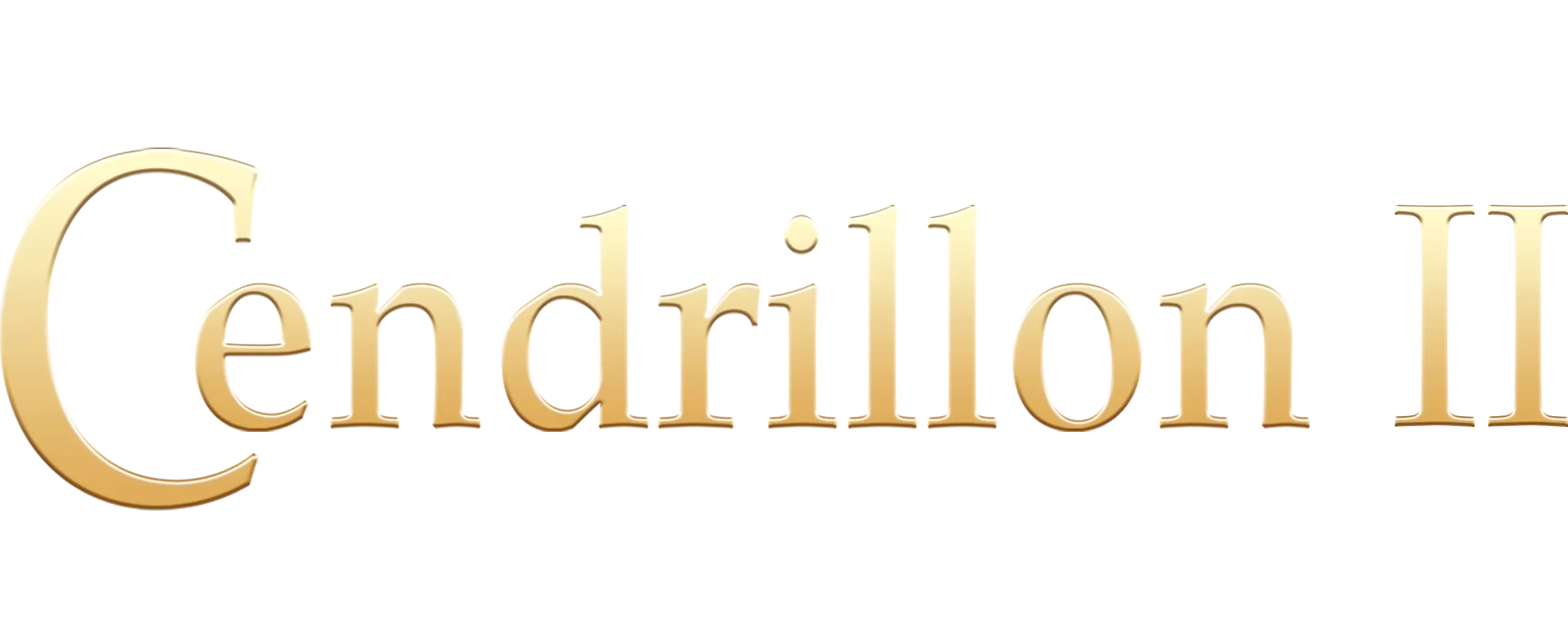 Cendrillon II : La Magie des rêves