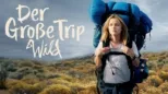 thumbnail - Der große Trip - Wild