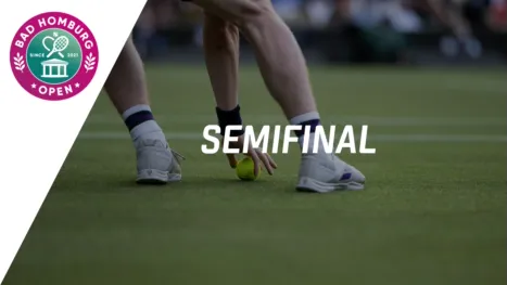 Bad Homburg Open powered by Solarwatt (Semifinal)