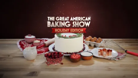 thumbnail - The Great American Baking Show: Holiday Edition
