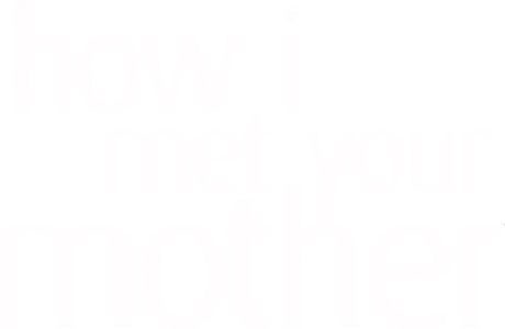 How I Met Your Mother