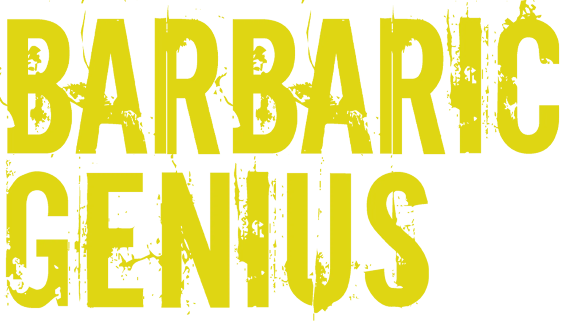 Barbaric Genius