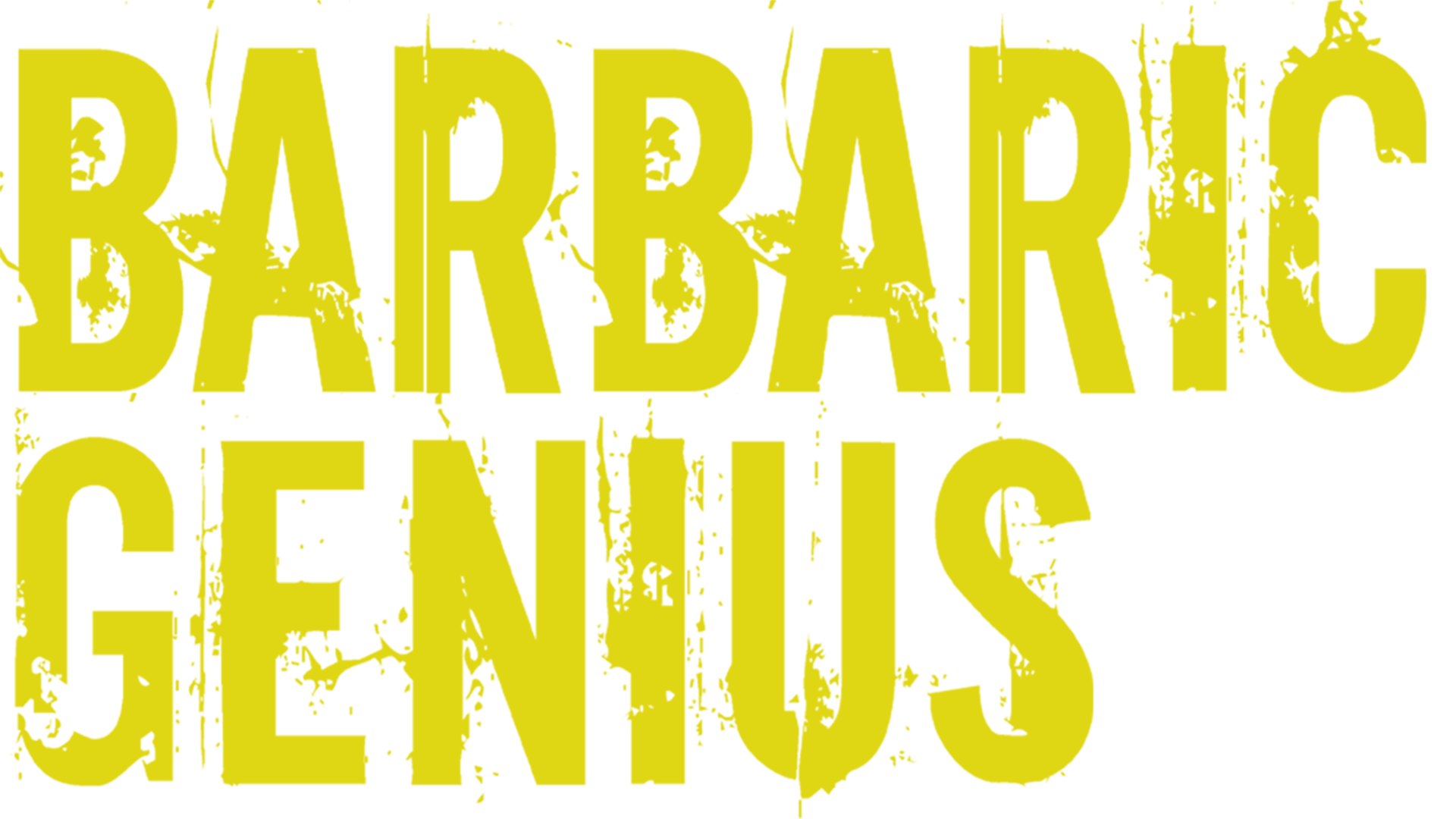 Barbaric Genius