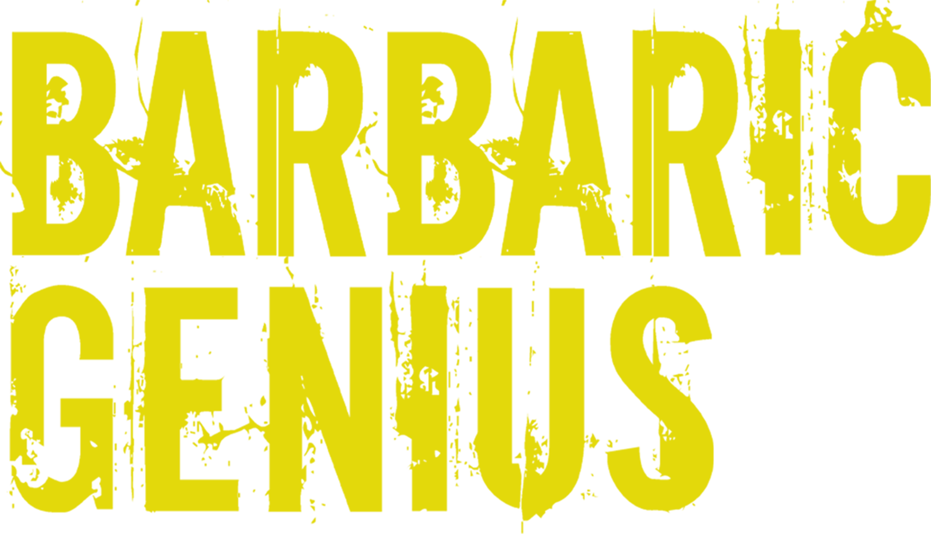 Barbaric Genius