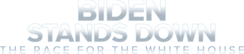 Biden Stands Down: The Race for the White House