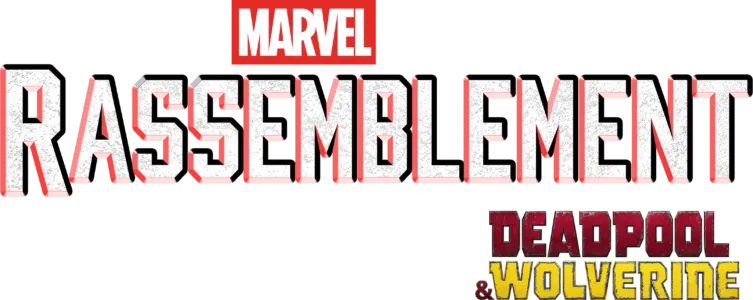 Rassemblement : le making-of de Deadpool & Wolverine