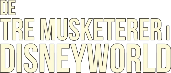 De tre musketerer i Disneyworld