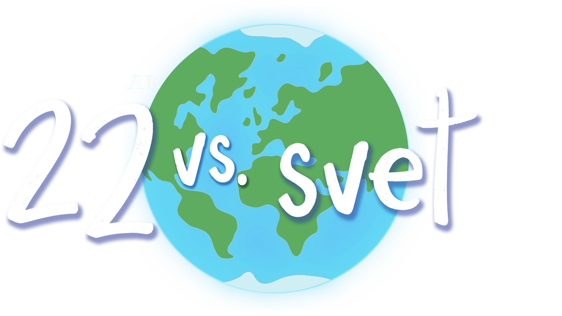 22 vs. svet