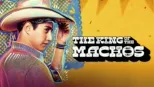 thumbnail - The King of the Machos