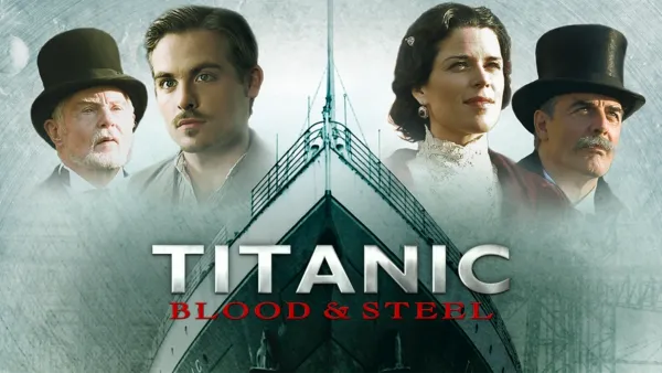 thumbnail - Titanic – Blood and Steel