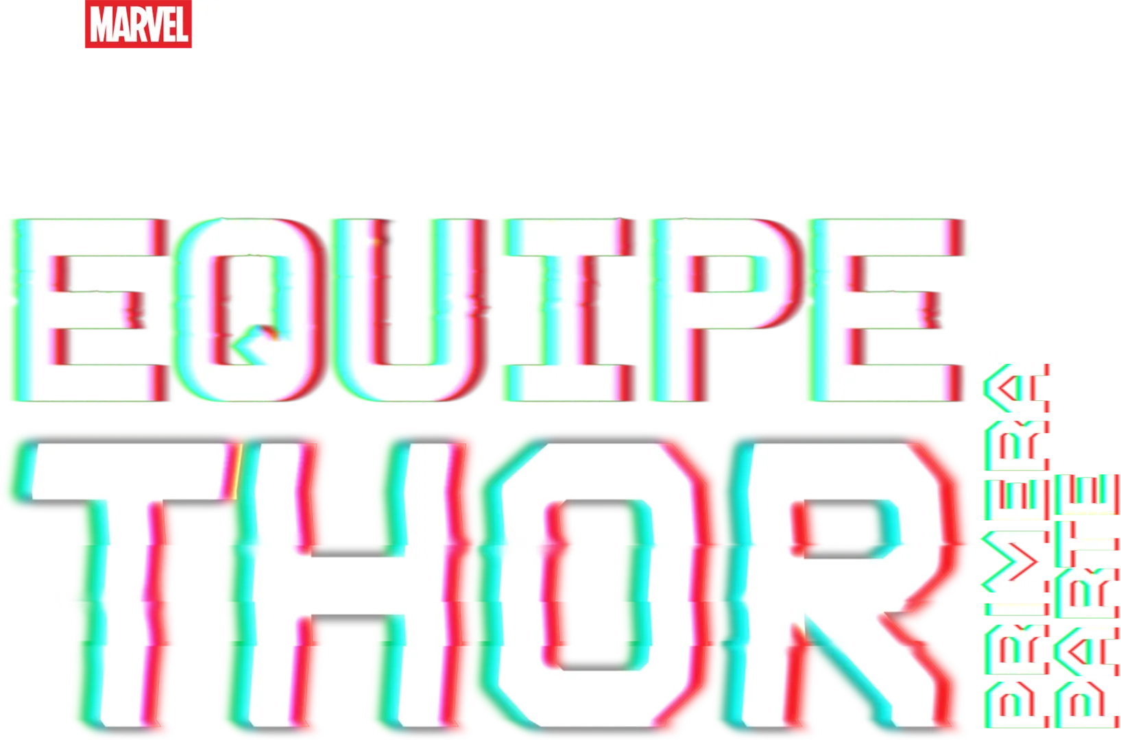 Equipe Thor - Primeira Parte