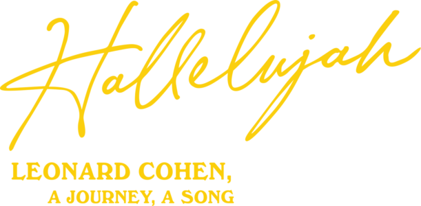 Hallelujah: Leonard Cohen, a Journey, a Song