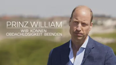 Prinz William: Wir können Obdachlosigkeit beenden