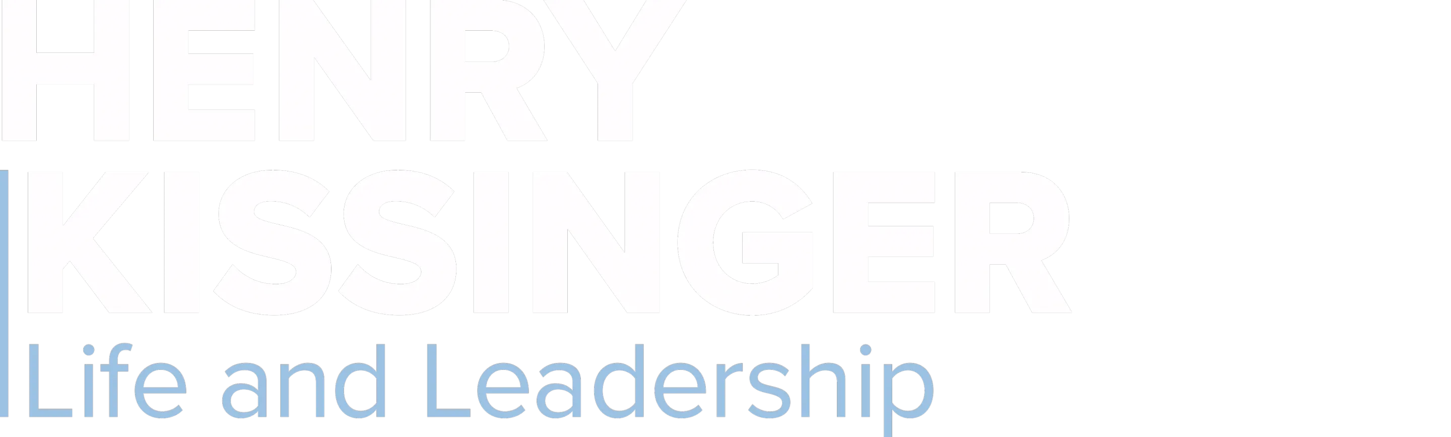 Henry Kissinger: Life and Leadership