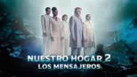 thumbnail - Nuestro hogar 2: Los mensajeros