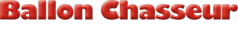 Ballon chasseur : Une vraie histoire de sous-estimés