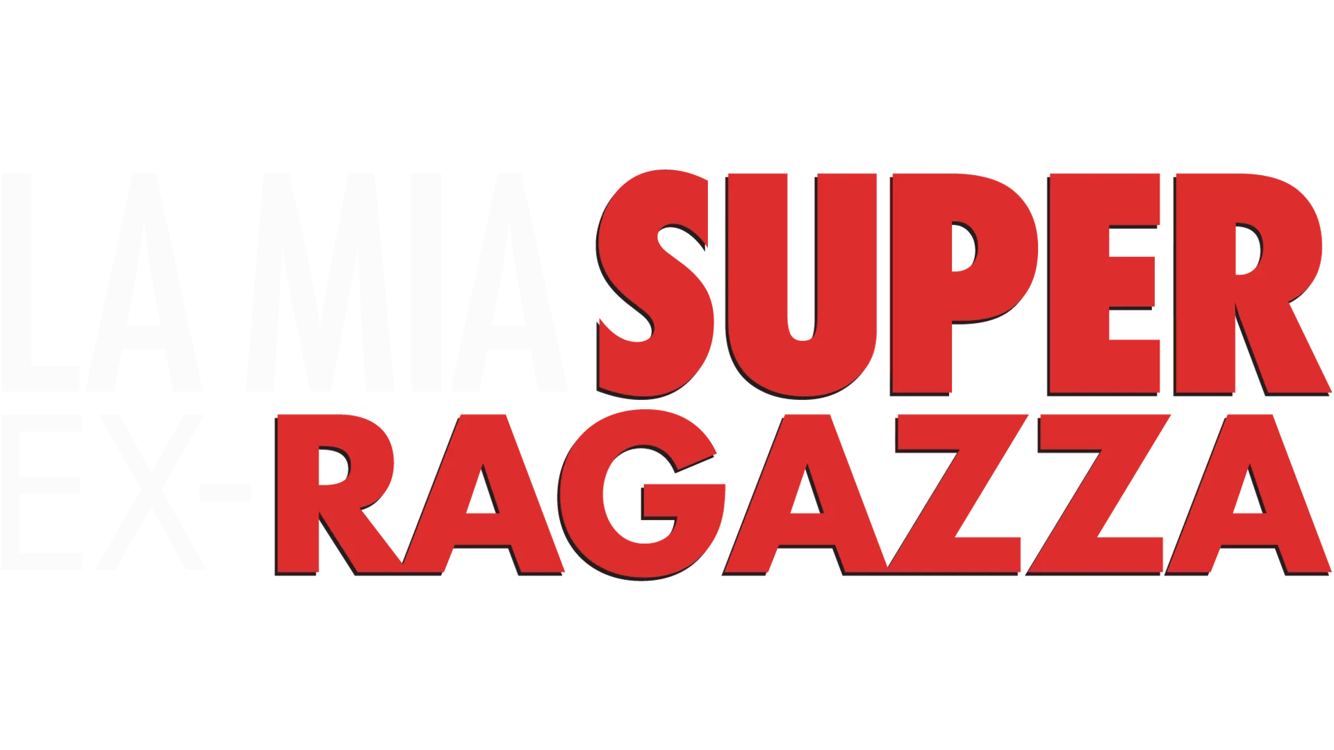 La mia super ex-ragazza