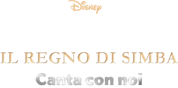 Il re leone II - Il regno di Simba  Canta con noi