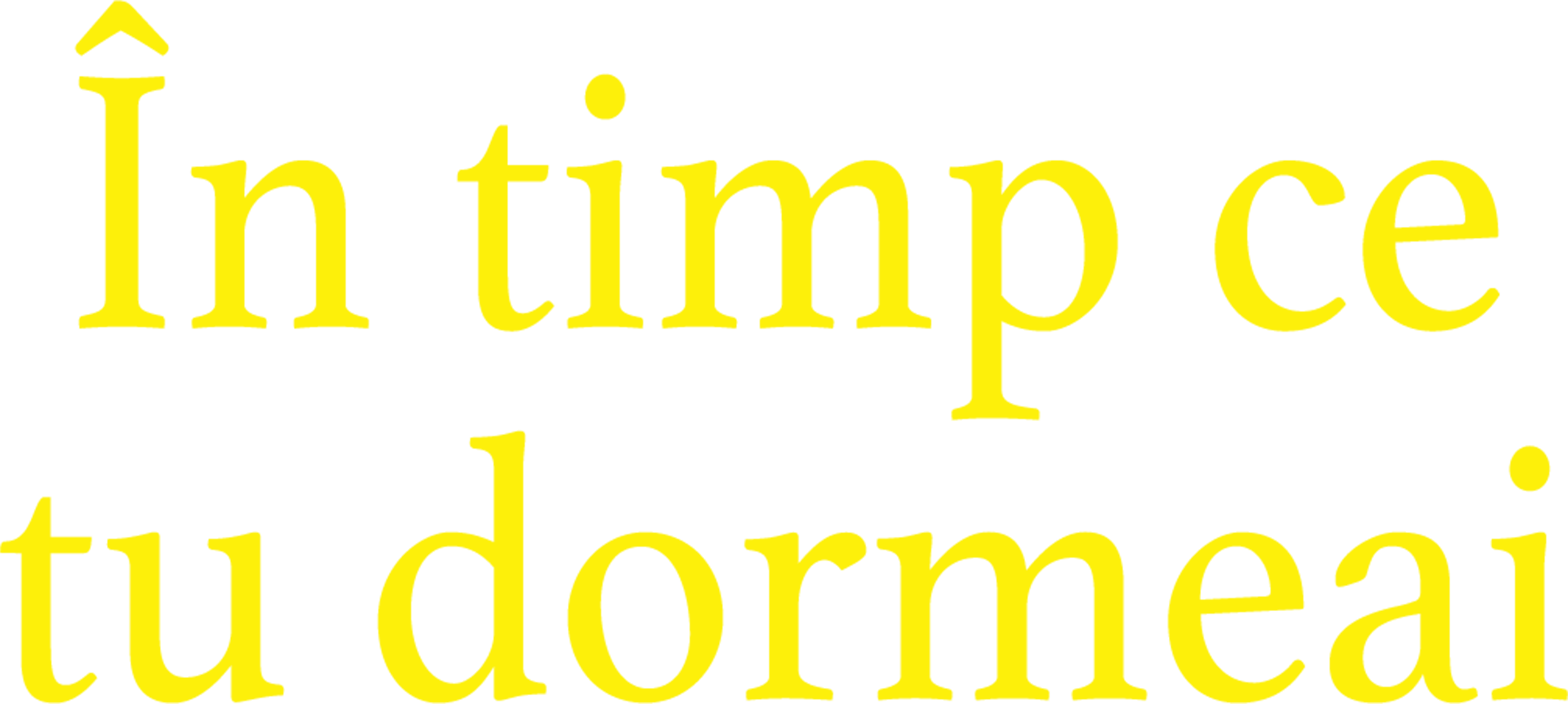 În timp ce tu dormeai