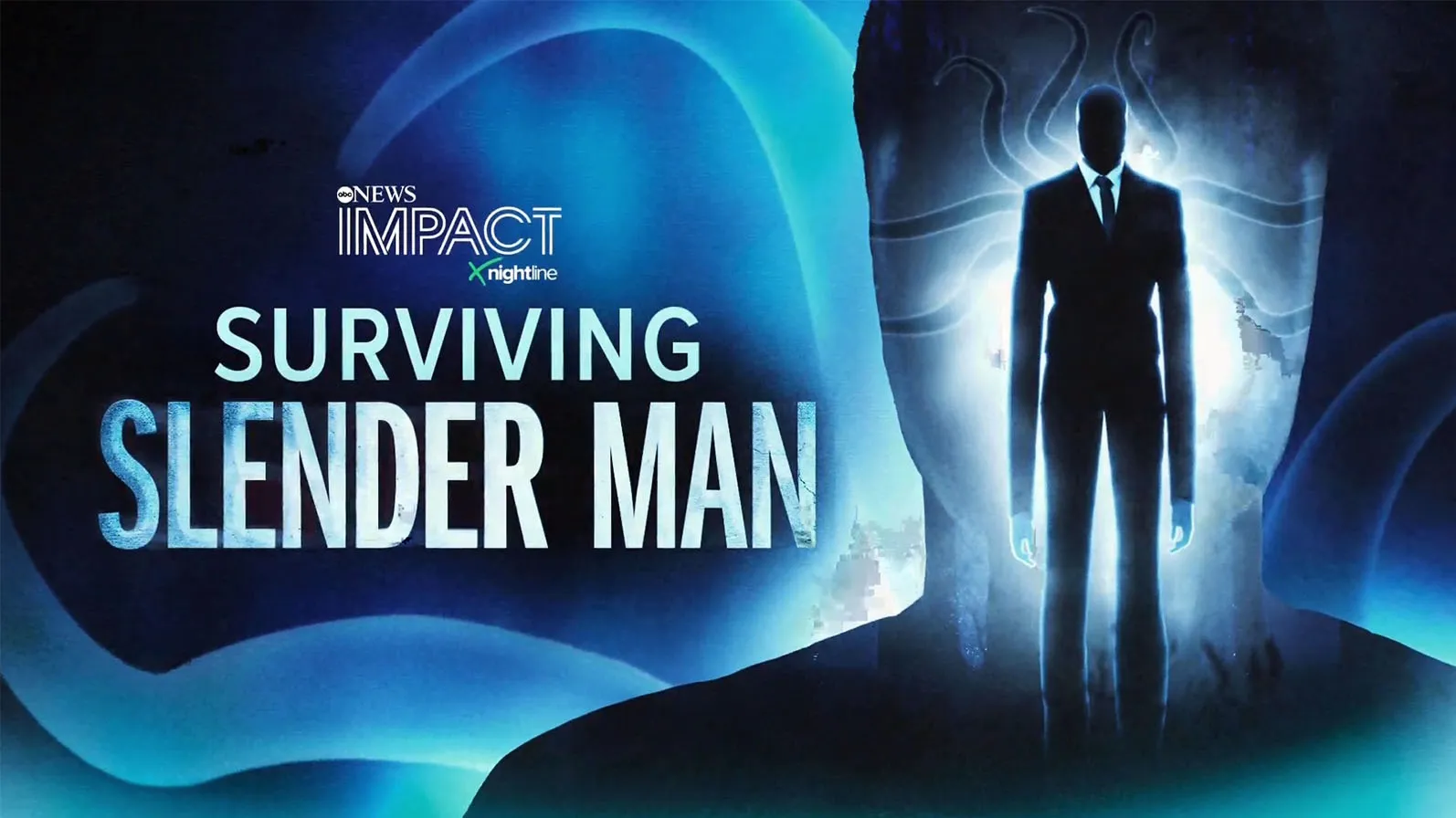 thumbnail - IMPACT x Nightline: Surviving Slender Man 
