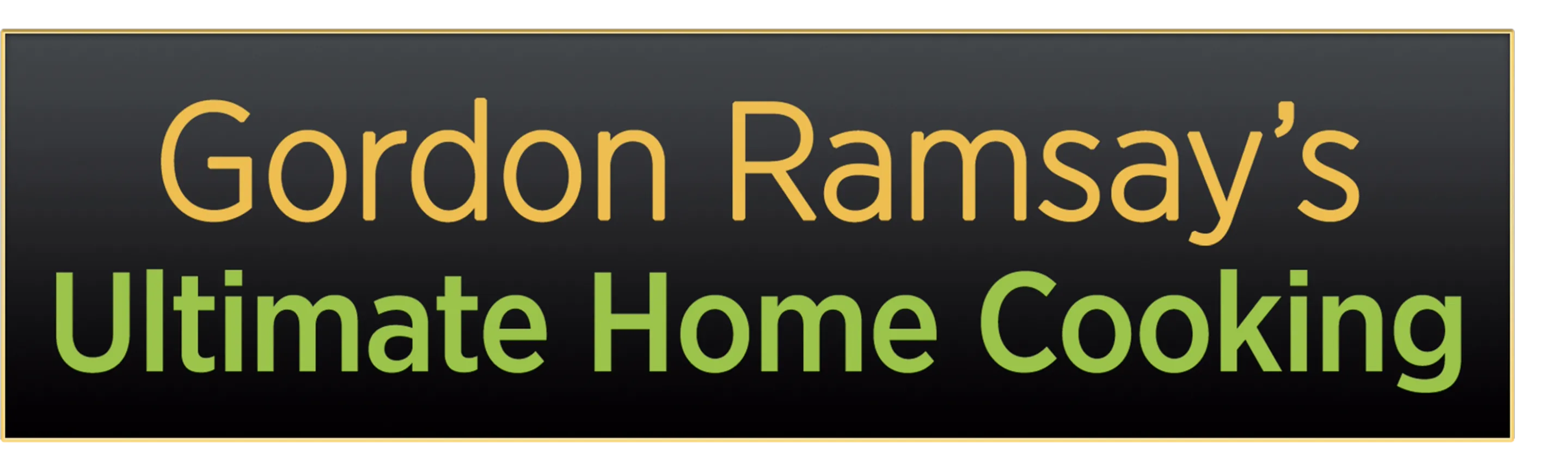 Gordon Ramsay's Ultimate Home Cooking